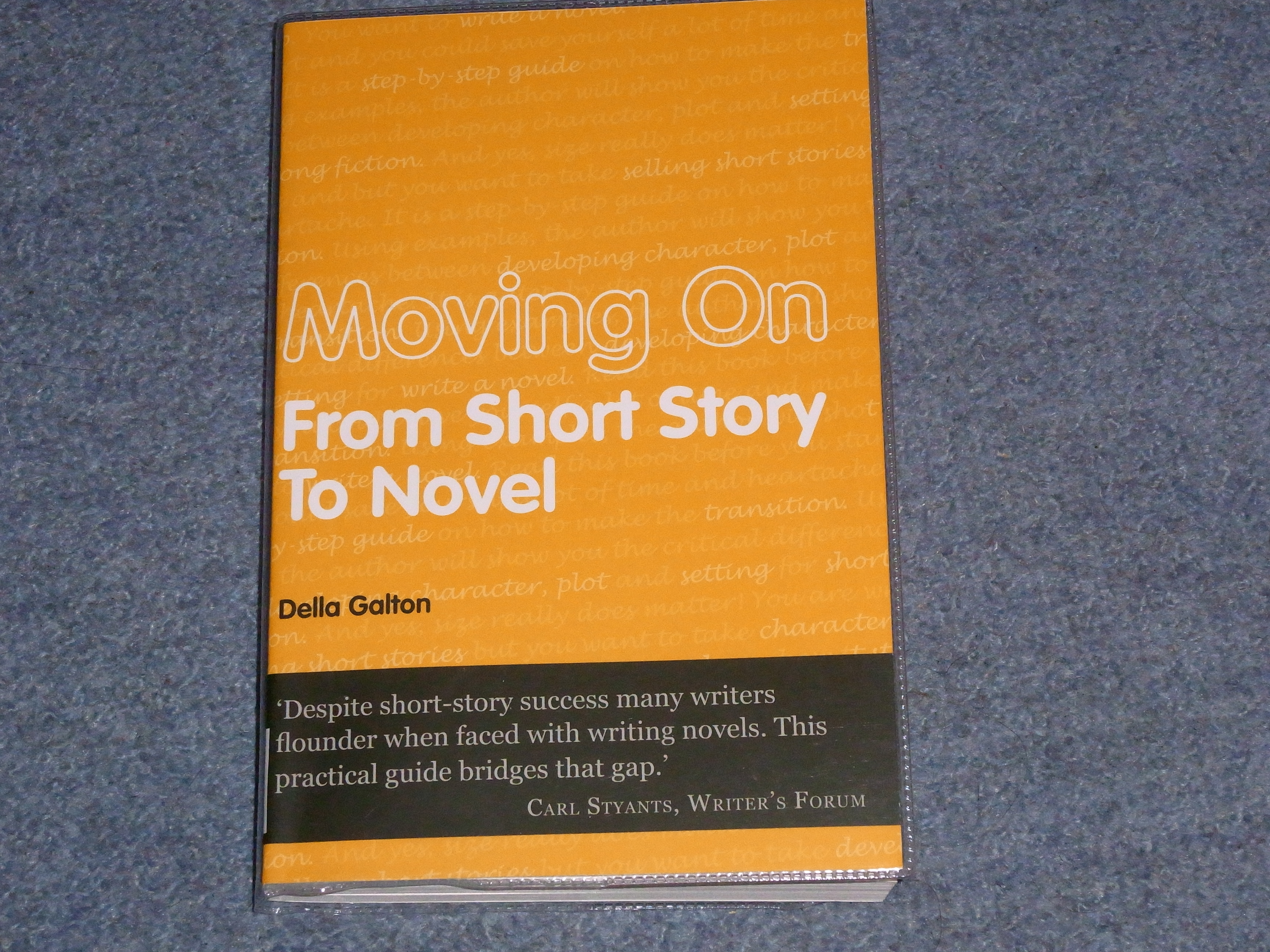 Moving On From Short Story To Novel by Della Galton